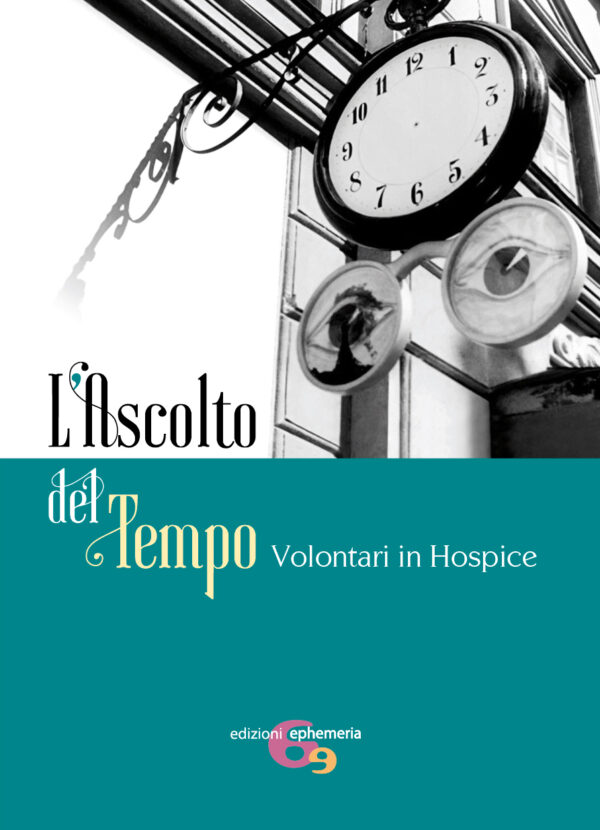 Copertina del libro L'ascolto del tempo - Volontari in hospice